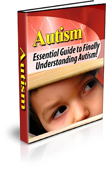 eCover representing Autism - Essential Guide to Finally Understanding Autism! eBooks & Reports with Master Resell Rights