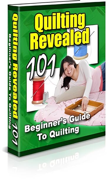 eCover representing Quilting Revealed 101 - Beginner's Guide To Quilting eBooks & Reports with Private Label Rights