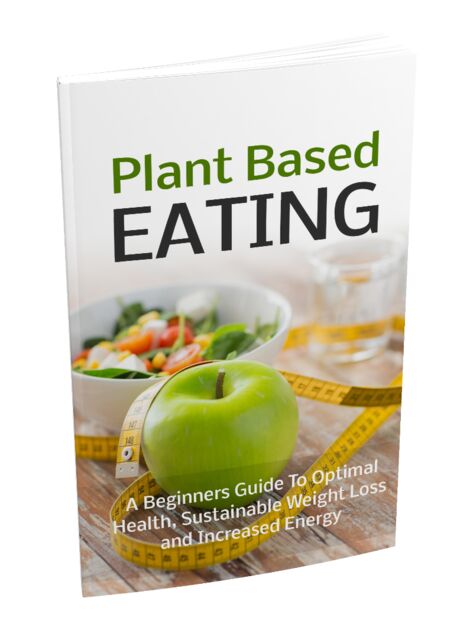 eCover representing Plant Based Eating eBooks & Reports with Master Resell Rights