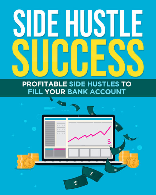 eCover representing Side Hustle Success eBooks & Reports with Private Label Rights